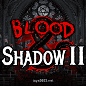 Blood & Shadow 2