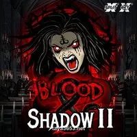 Blood & Shadow 2